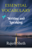 Essential Vocabulary: Boost your Writing and Speaking Skills