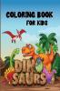 Dinosaurs : Coloring Book for Kids
