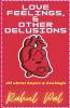 Love Feelings And Other Delusions: All About Hopes And Healings