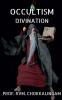OCCULTISM : DIVINATION