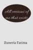 All Versions Of Me That Exists : Adding Meaning To Life