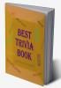 Best Trivia Book : A Lot of Random Questions From all Domains One of The Best Trivia Quiz Book