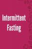 Intermittent Fasting