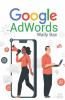Google Adwords: A Beginner'S Guide To Google. Use Analytics Seo And Adwords. Become An Influencer On Social Media (2022 Guide For Beginners)