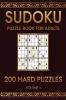 Sudoku 200 Hard Puzzles Volume 1 : Puzzle Book For Adults