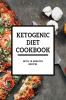 Ketogenic Diet Cookbook With 10 Minutes Recipes
