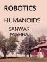 ROBOTICS : HUMANOIDS