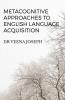 Metacognitive Approaches To English Language Acquisition