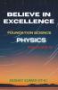 Believe In Excellence - Physics: Foundation Science