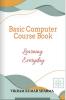 Basic Computer Course Book