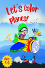 Let's color planes! : Cute Plane Coloring Book for Toddlers & Kids Ages 3-6