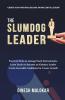 The Slumdog Leader : Practical Tricks To Manage Work Environments. Learn Tactics To Become A Visionary Leader. Create Favorable Conditions For Career Growth.