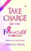 Take Charge Become Financially Stronger