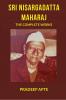 Sri Nisargadatta Maharaj The Complete Works