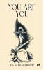You Are You