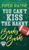 You Can't Kiss the Nanny Brady Banks (Hardcover)