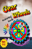 Gear Wheels Coloring Book : Gear Wheel Relaxation & Funny Coloring Book for Kids