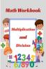 Multiplication And Division Math Workbook : Double Digit Multiply And Divide Math Facts For 3Rd 4Th 5Th Grades Homeschooling Everyday Practice