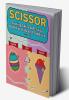 Scissor Cutting Skills &amp;amp; Activity Book For Kids and Toddlers : scissor skills activity book for kids ages 3-6