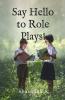 Say Hello to Role Plays!