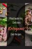 Mouthwatering delicious Ketogenic Diet Recipes : can be easily prepared with 5 Ingredients In Just 30 Minutes Or Under