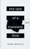 The Tale of a Transient Love : Told through 25 Poems
