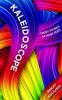 Kaleidoscope : Short Stories Of Many Hues