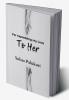 To Her : for expressing my love