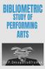 Bibliometric Study Of Performing Arts: Bibliometric Study