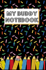My Buddy Notebook : Buddy