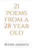21 poems from a 28 year old