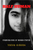 Half Human : Pandora box of Human Psyche