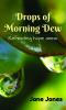 Drops Of Morning Dew: Reflecting Hope Anew