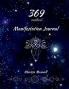 369 Manifestation Journal : A 90 Day Guided Manifestation Journal for Women using 369 Method Workbook for Women Manifesting Your Dreams Goals and Desires