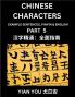 Chinese Characters (Part 5) - A Beginner's Guide To Mastering Mandarin Chinese Language and Culture; Learn Chinese Characters with Example Sentences Pinyin & English Easy Lessons Suitable for HSK All Levels