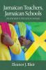 Jamaican Teachers Jamaican Schools