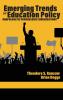 Emerging Trends in Education Policy