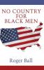 No Country for Black Men