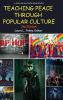 Teaching Peace Through Popular Culture 2nd Edition