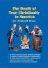 The Death Of True Christianity In America