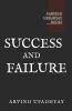 Success And Failure: Actions And Thinking That Guarantee Success