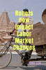 Robots How Impact Labor Market Changes