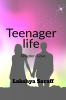 teenager life chapter- love : teenager love.