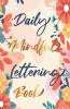 Daily Mindful Lettering Book : 30 Days Of Lettering Affirmations - Lettering And Modern Calligraphy Tracing