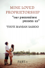 MINE LOVED PROPRIETORSHIP : &quot;our possessions possess us&quot;- PART 1