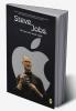 Steve Jobs : The man who made Apple : Greatest Motivational Biographies : Info Edge Biographies