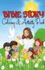 Bilbe Story Coloring&Activity Book For Kids All Ages: A Fascinating Journey Through Mazes Puzzles Word Search Q&A`S And Many More Surprises For ... Boys And Girls To Discover The Amazing S...