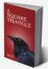 A Square Triangle