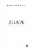 I Believe : I Will I Can