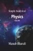 Simple Analytical Physics: Class Xii